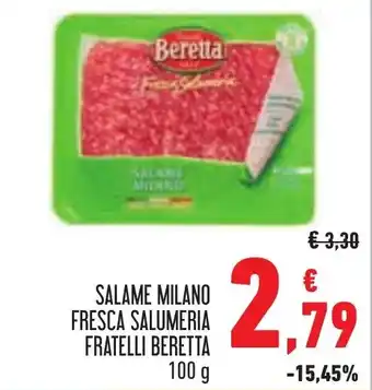 Conad SALAME MILANO FRESCA SALUMERIA FRATELLI BERETTA 100 g offerta