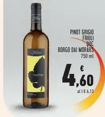 Conad Margherita Borgo dai moràrs pinot grigio friuli 750 ml offerta