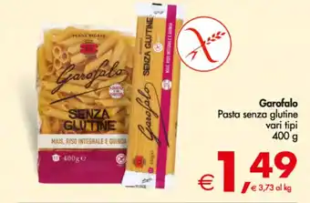 Deco Supermercati Garofalo Pasta senza glutine vari tipi 400 g offerta