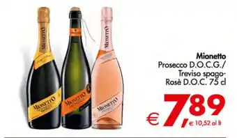 Deco Supermercati Mionetto Prosecco D.O.C.G./ Treviso spago-Rosè D.O.C. 75 cl offerta