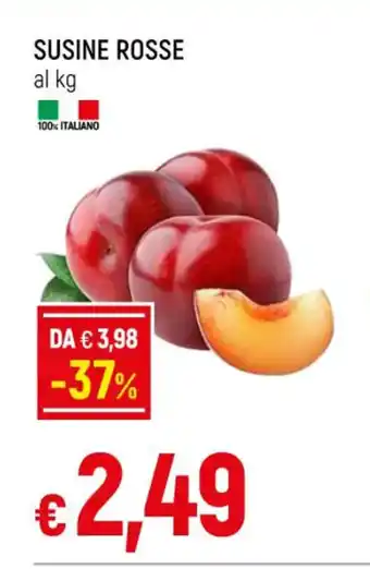 Famila SUSINE ROSSE offerta