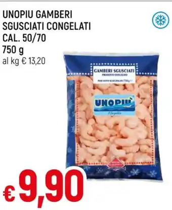 Famila UNOPIU GAMBERI SGUSCIATI CONGELATI CAL. 50/70 750 g offerta