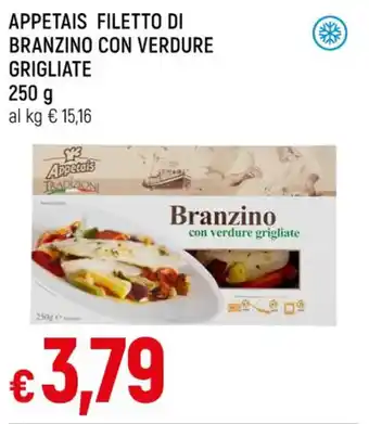 Famila APPETAIS FILETTO DI BRANZINO CON VERDURE GRIGLIATE 250 g offerta