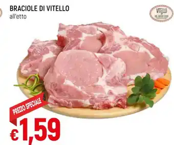 Famila BRACIOLE DI VITELLO all'etto offerta