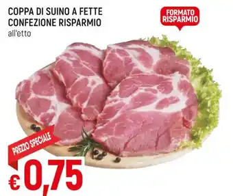 Famila COPPA DI SUINO A FETTE CONFEZIONE RISPARMIO all'etto offerta