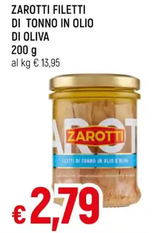 Famila ZAROTTI FILETTI DI TONNO IN OLIO DI OLIVA 200 g offerta