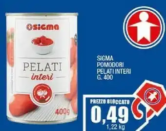 Sigma Sigma pomodori pelati interi offerta