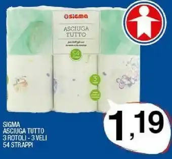 Sigma Sigma asciuga tutto 3 rotoli offerta