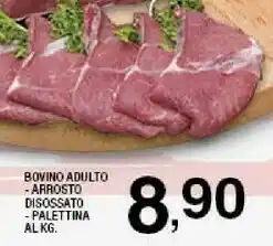 Sigma Bovino adulto arrosto disossato offerta