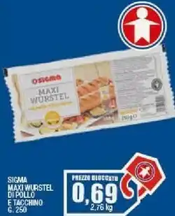 Ok Sigma Sigma maxi wurstel di pollo e tacchino 250 g offerta