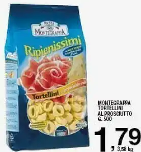Ok Sigma Pasta montegrappa - tortellini con prosciutto crudo 500 g(ml) offerta