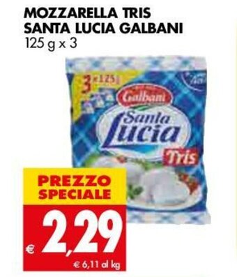 Tigros Galbani Santa Lucia Mozzarella Tris 125g x 3 offerta