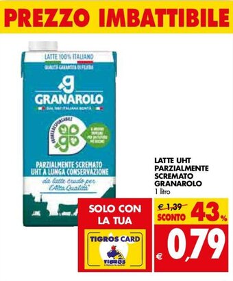 Tigros Granarolo Latte UHT Parzialmente Scremato 1 litro offerta