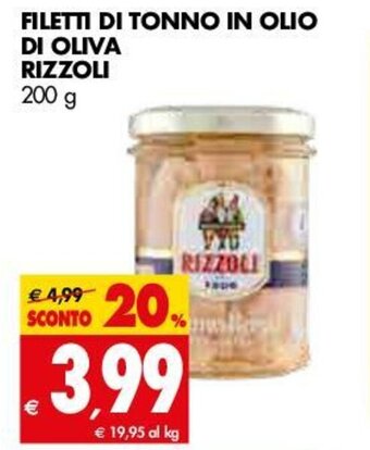 Tigros Rizzoli Filetti di Tonno in Olio di Oliva 200g offerta
