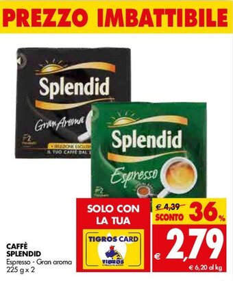 Tigros Splendid Caffè 225g x 2 offerta