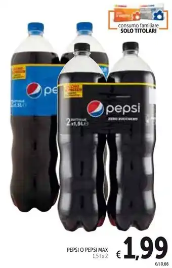 Spazio Conad PEPSI O PEPSI MAX 1,5 l x 2 offerta