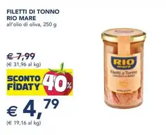 Esselunga FILETTI DI TONNO RIO MARE all'olio di oliva, 250 g offerta