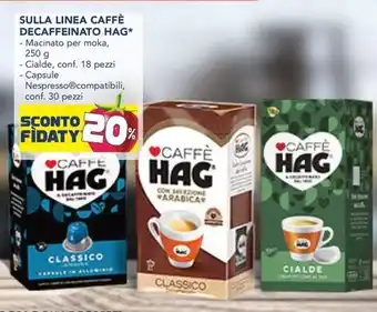 Esselunga SULLA LINEA CAFFÈ DECAFFEINATO HAG offerta