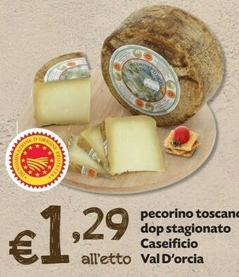 Caseificio val d' orcia pecorino toscano dop stagionato
