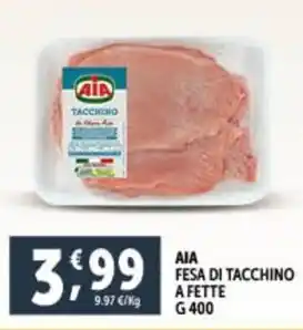 Deco Supermercati AIA FESA DI TACCHINO A FETTE G 400 offerta