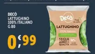 Deco Supermercati DECO LATTUGHINO 100% ITALIANO G 80 offerta