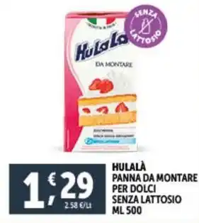 Deco Supermercati HULALÀ PANNA DA MONTARE PER DOLCI SENZA LATTOSIO ML 500 offerta