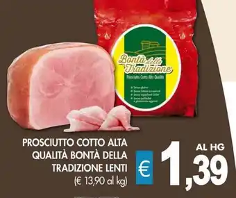 PrestoFresco PROSCIUTTO COTTO ALTA QUALITÀ BONTÀ DELLA TRADIZIONE LENTI offerta