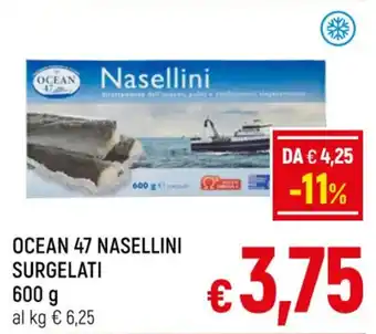 A&O OCEAN 47 NASELLINI SURGELATI 600 g offerta