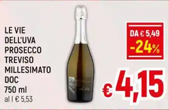 A&O LE VIE DELL'UVA PROSECCO TREVISO MILLESIMATO DOC 750 ml offerta