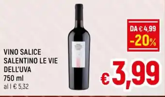 A&O VINO SALICE SALENTINO LE VIE DELL'UVA 750 ml offerta