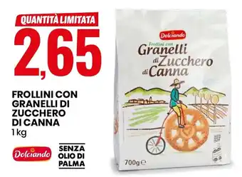 Eurospin Dolciando FROLLINI CON GRANELLI DI ZUCCHERO DI CANNA 1 kg offerta