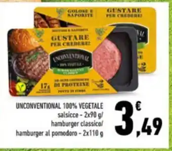 Conad UNCONVENTIONAL 100% VEGETALE salsicce - 2x90 g/ hamburger classico/ hamburger al pomodoro - 2x110 g offerta