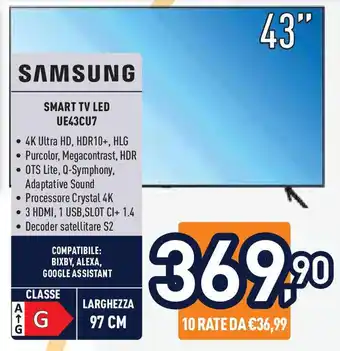 Unieuro SAMSUNG SMART TV LED UE43CU7 offerta