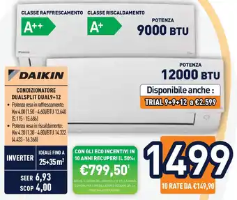 Unieuro DAIKIN CONDIZIONATORE DUALSPLIT DUAL9+12 offerta