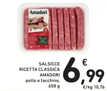 Spazio Conad SALSICCE RICETTA CLASSICA AMADORI pollo e tacchino, 650 g offerta