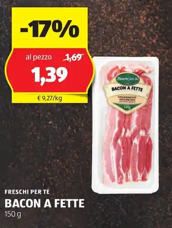 ALDI FRESCHI PER TE BACON A FETTE 150 g offerta