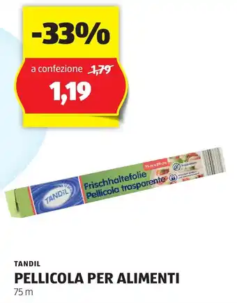 ALDI TANDIL PELLICOLA PER ALIMENTI 75 m offerta