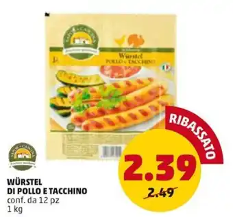 PENNY WÜRSTEL DI POLLO E TACCHINO conf.da 12 pz 1 kg offerta