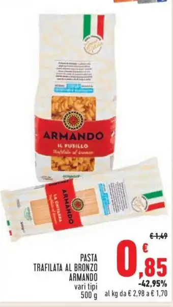 Conad City PASTA TRAFILATA AL BRONZO ARMANDO vari tipi 500 g offerta