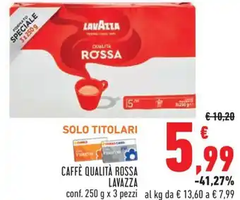 Conad City CAFFÈ QUALITÀ ROSSA LAVAZZA conf. 250 g x 3 pezzi offerta