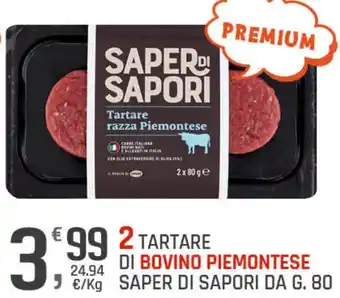 Supermercati Dok TARTARE DI BOVINO PIEMONTESE €/Kg SAPER DI SAPORI DA G. 80 offerta