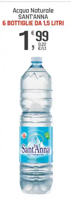 Supermercati Dok Acqua Naturale SANT'ANNA 6 BOTTIGLIE DA 1,5 LITRI offerta
