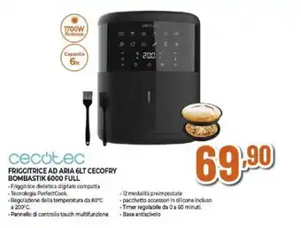 Expert cecotec FRIGGITRICE AD ARIA 6LT CECOFRY BOMBASTIK 6000 FULL offerta