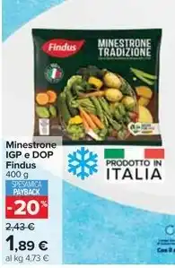 Carrefour Market Minestrone IGP e DOP Findus 400 g offerta