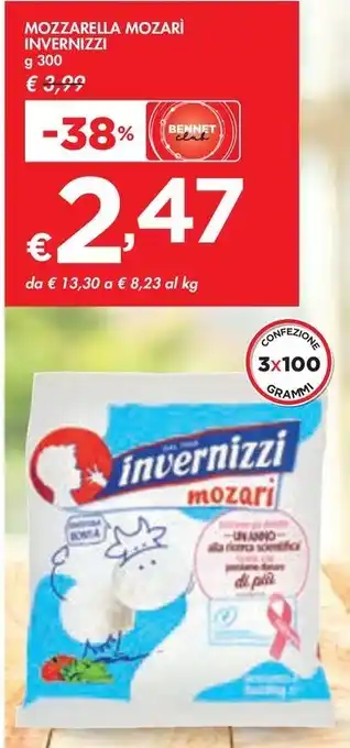 Bennet MOZZARELLA MOZARÌ INVERNIZZI g 300 offerta