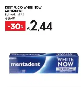 Bennet DENTIFRICIO WHITE NOW MENTADENT tipi vari, ml 75 offerta