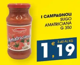 SeBón Supermercati I CAMPAGNOLI SUGO AMATRICIANA G 350 offerta