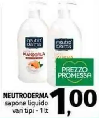 Pam NEUTRODERMA sapone liquido vari tipi - 1 lt offerta