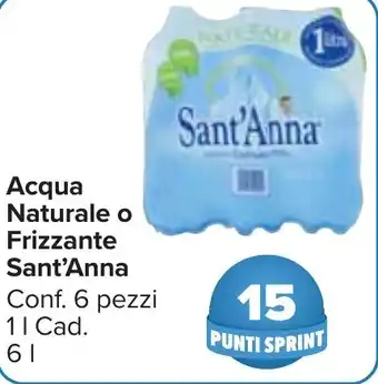 Carrefour Market Acqua Naturale o Frizzante Sant'Anna Conf. 6 pezzi 1 l Cad. 6 l offerta