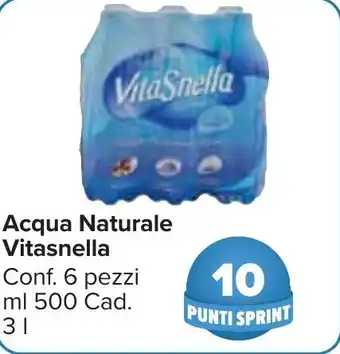 Carrefour Market Acqua Naturale Vitasnella Conf. 6 pezzi ml 500 Cad. 3 l offerta